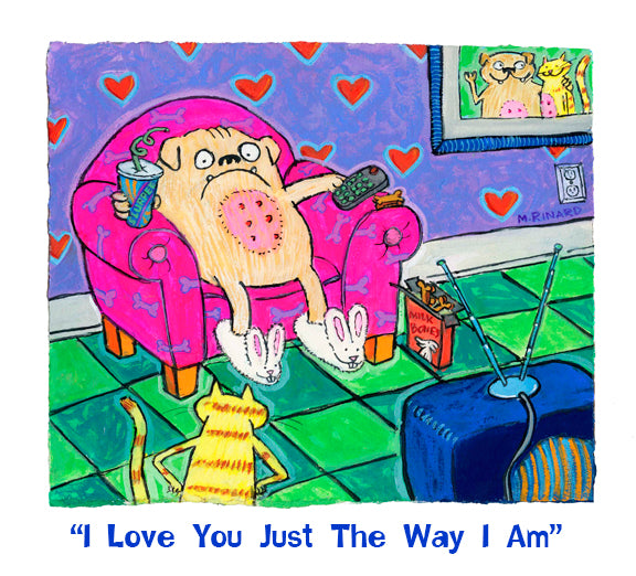 I Love You Just The Way I Am