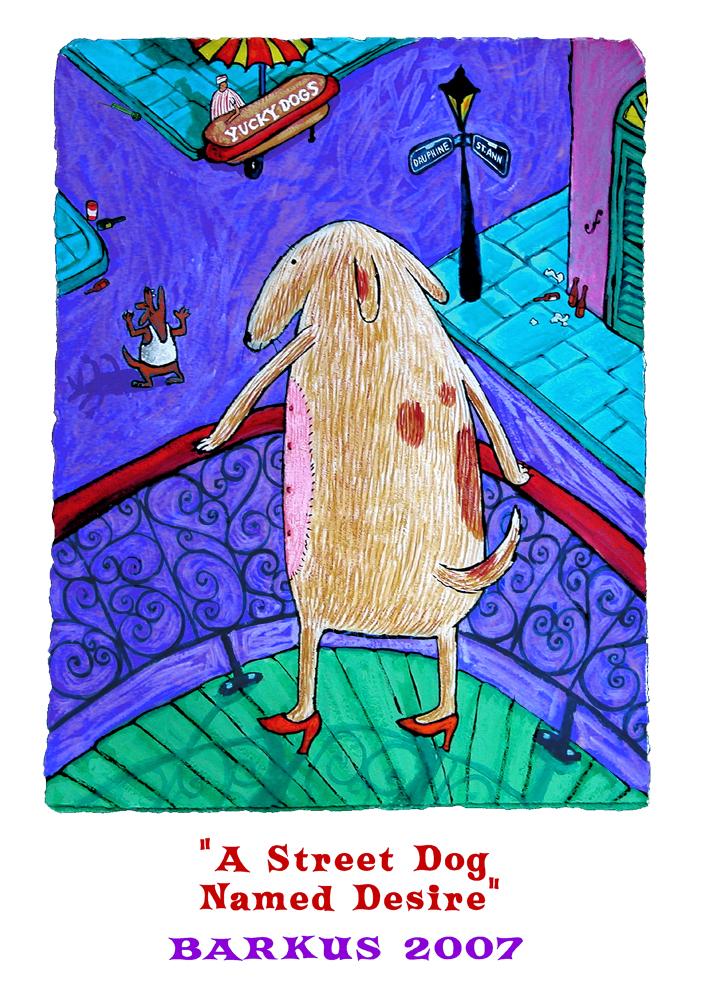 Barkus 2007: A Street Dog Named Desire