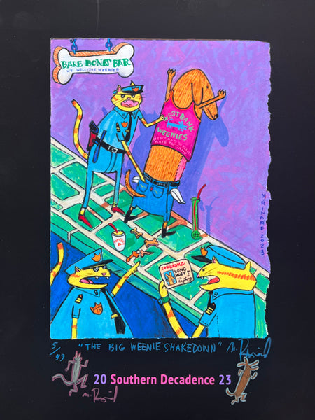The Big Weenie Shakedown Decadence 2023 print – Gallery Rinard