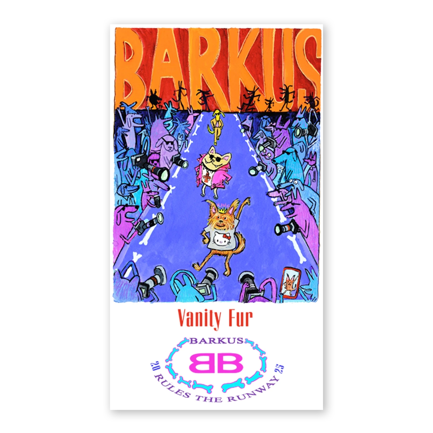Vanity Fur - Barkus Rules The Runway