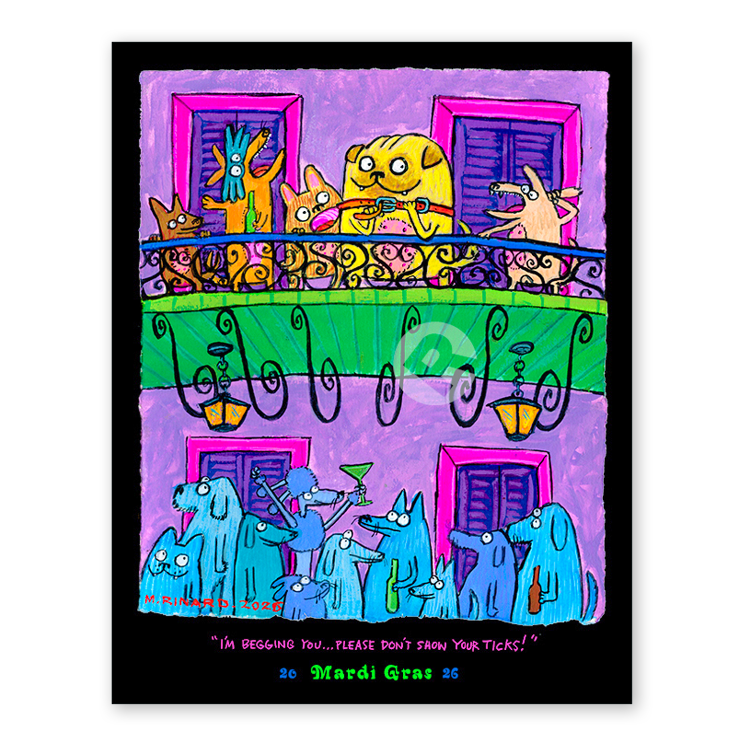 I'm Begging You... Please Don't Show Your Ticks" Mardi Gras 2026 print