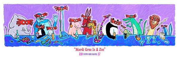 Mardi Gras 2017 - "Mardi Gras Is A Zoo"