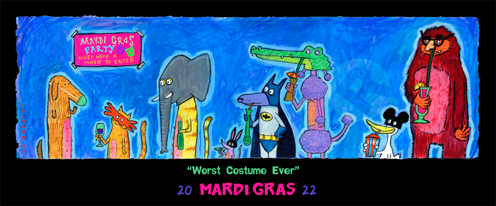Mardi Gras 2022 - "Worst Costume Ever"