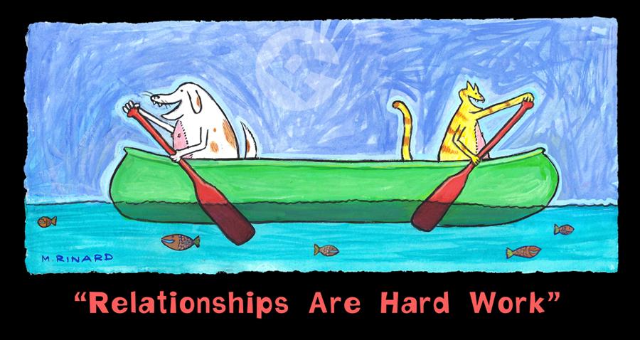 Relationships Are Hardwork