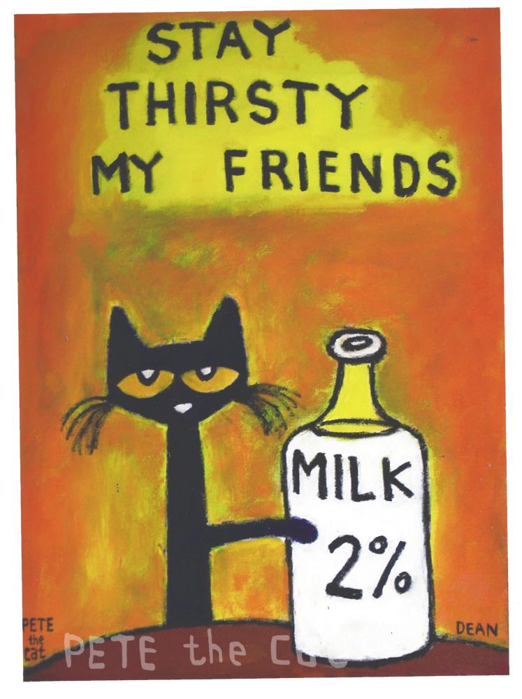 Stay Thirsty My Friends – Gallery Rinard